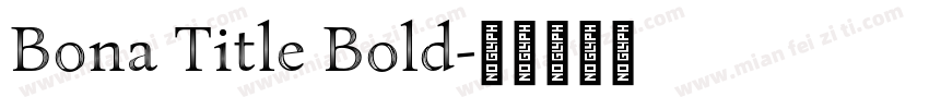 Bona Title Bold字体转换